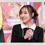 【芸能】須田亜香里、結婚相手に求める年収は『2000万円』　「どっちかが病気しても安心」「都内で車を持ってる方は安定した収入ある」